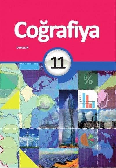 "Coğrafiya" fənni üzrə 11-ci sinif üçün dərslik