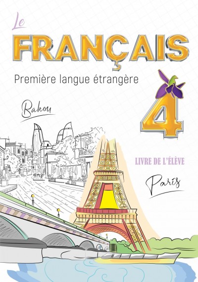 "Fransız dili" - əsas xarici dil fənni üzrə 4-cü sinif üçün dərslik