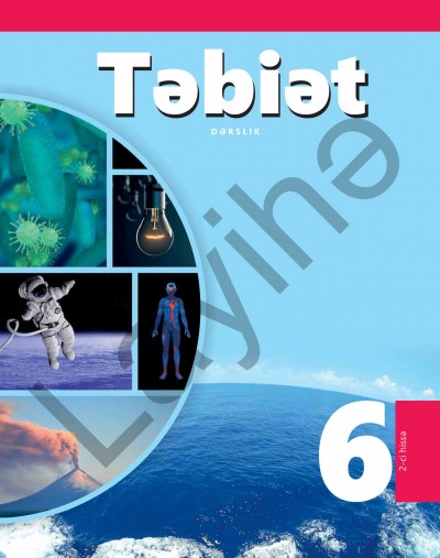 "Təbiət" fənni üzrə 6-cı sinif üçün dərslik (2-ci hissə)